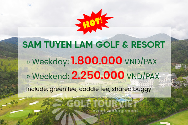 Bảng giá sân Golf: Sam Tuyen Lam Golf & Resort